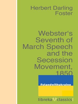 cover image of Webster's Seventh of March Speech and the Secession Movement, 1850